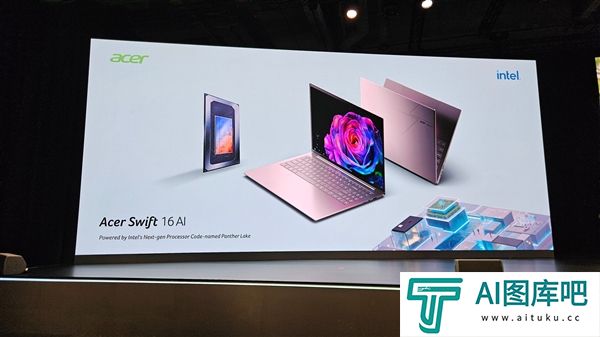 宏碁官宣Swift16AI：全球首款IntelPantherLake笔记本